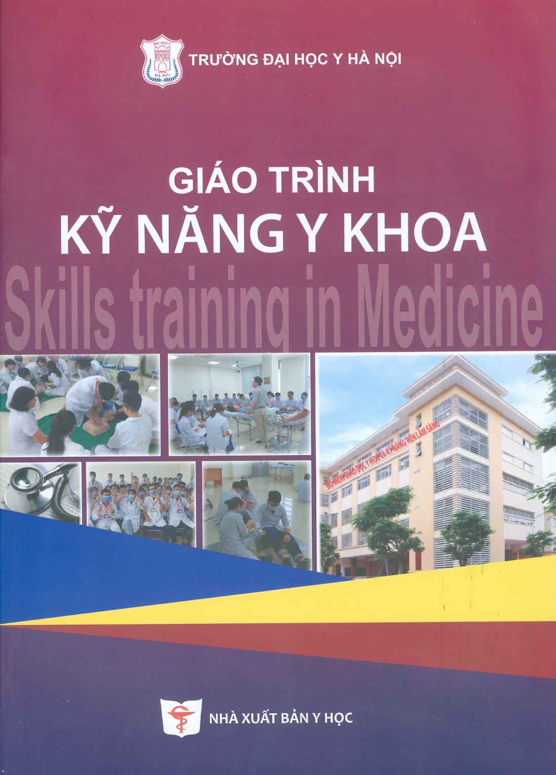 Giáo Trình Kỹ Năng Y Khoa - Skills Training In Medicine