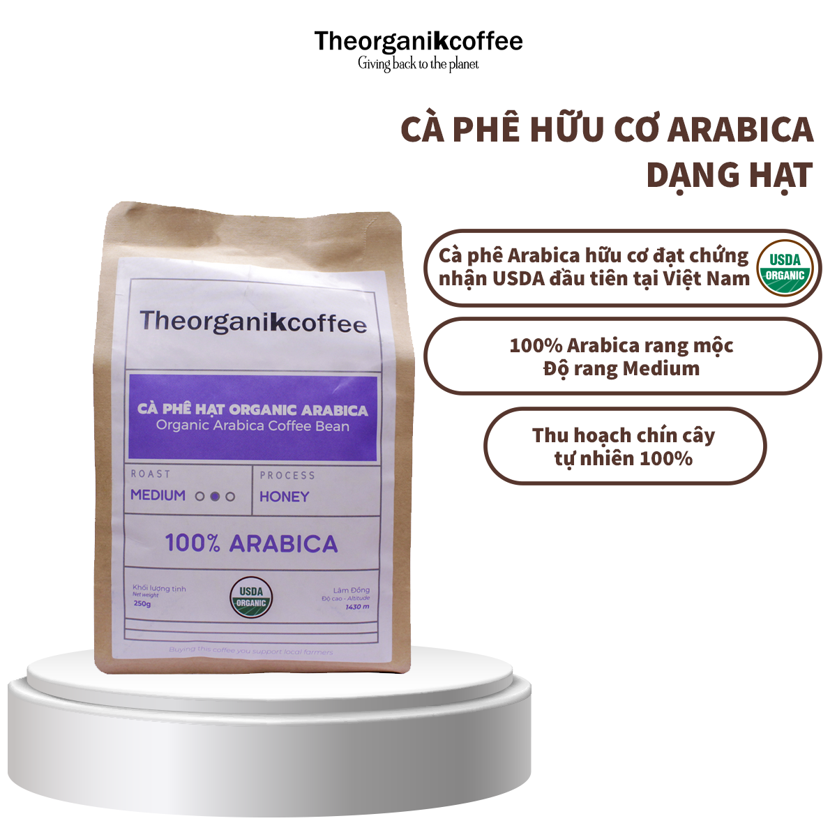 Cà phê Arabica hữu cơ rang mộc Theorganikcoffee - dạng hạt, 250g