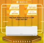 Máy lạnh Daikin Inverter 1.5 HP FTKF35ZVMV - GIAO TOÀN QUỐC - CHỈ MIỄN PHÍ HCM