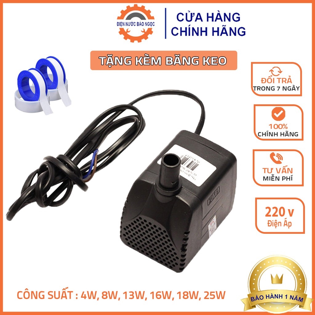 Máy bơm chìm mini quạt điều hoà hơi nước 4w 8w 13w 16w 18w 25w - 220v bơm cho bể cá cảnh siêu bền siêu khỏe