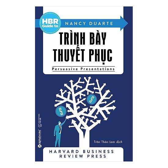 Sách - HBR Guide To - Trình bày thuyết phục