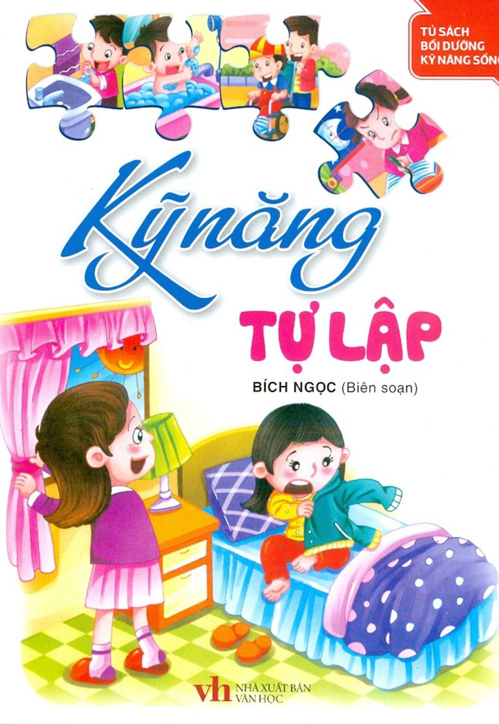 Tủ sách bổi dưỡng kỹ năng sống - kỹ năng tự lập
