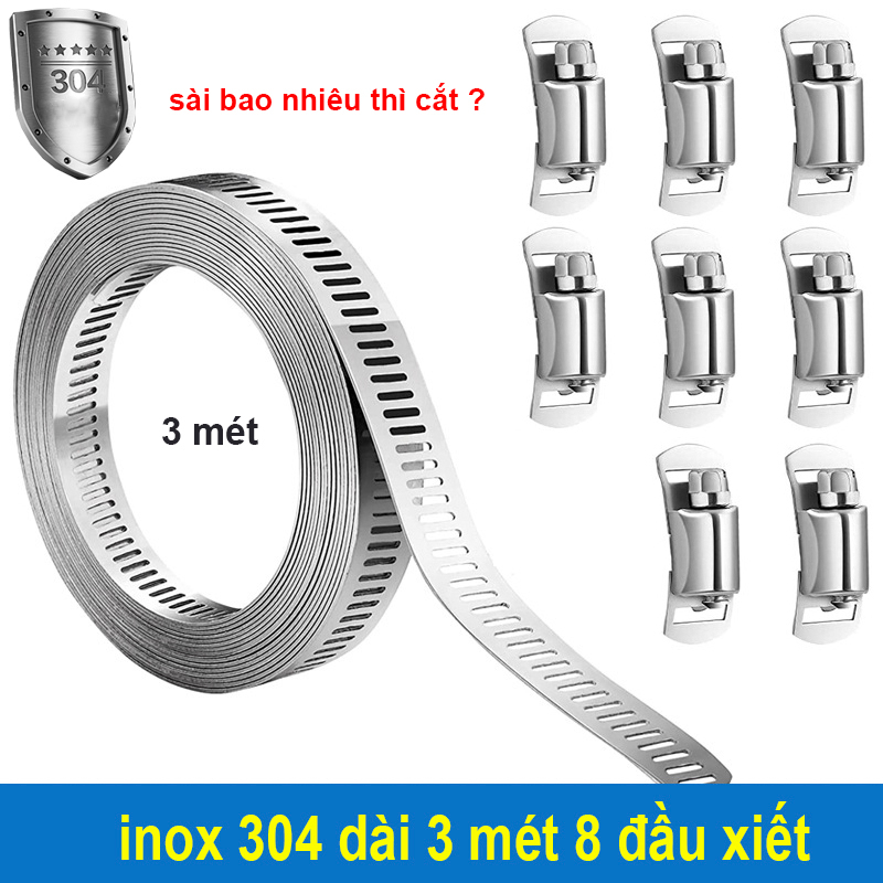 Bộ Đai xiết cổ dê inox 304 Dài 3 mét kèm 8 đầu ốc xiết ( inox 100% )