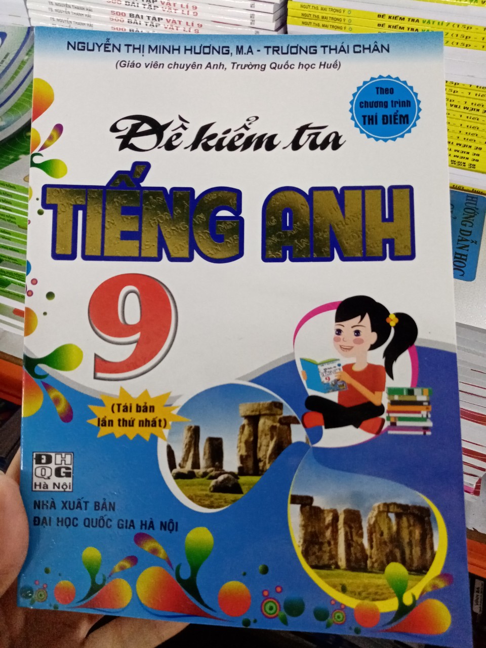Sách Đề Kiểm Tra Tiếng Anh 9 - Theo chương trình Thí điểm