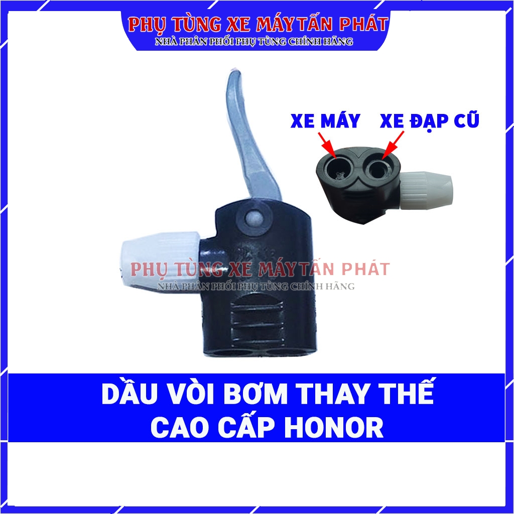 [Cao Cấp] Đầu Vòi Bơm Hơi Xe Máy Lốp ô tô Xe Đạp Hãng HONOR (Thay Thế Vòi Hỏng Bơm Tay-Bơm Chân)