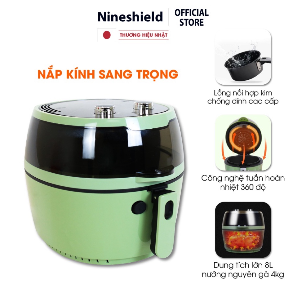 Nồi chiên không dầu Nine Shield KB-6001M 8 Lít Loại Cơ Công Suất 1500W - Hàng Chính Hãng - Bảo Hành 12 Tháng