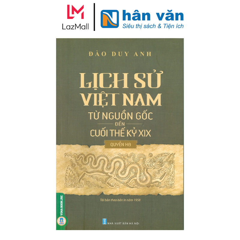 Sách - Lịch Sử Việt Nam Từ Nguồn Gốc Đến Cuối Thế Kỷ XIX - Quyển Hạ