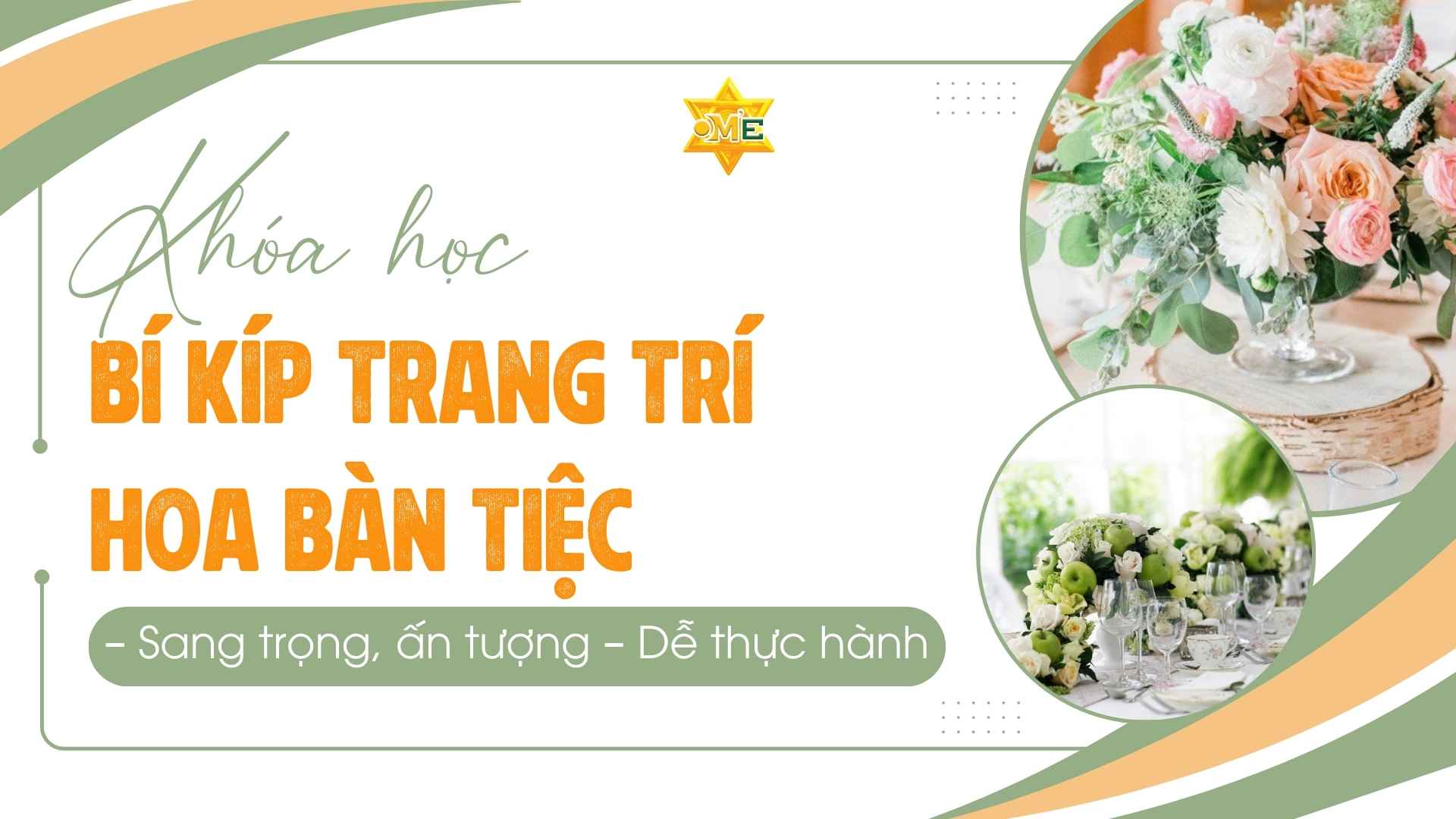 Khóa học bí kíp trang trí hoa bàn tiệc – Sang trọng, ấn tượng – Dễ thực hành Giá 800,000 Đồng*Miễn phí vận chuyển