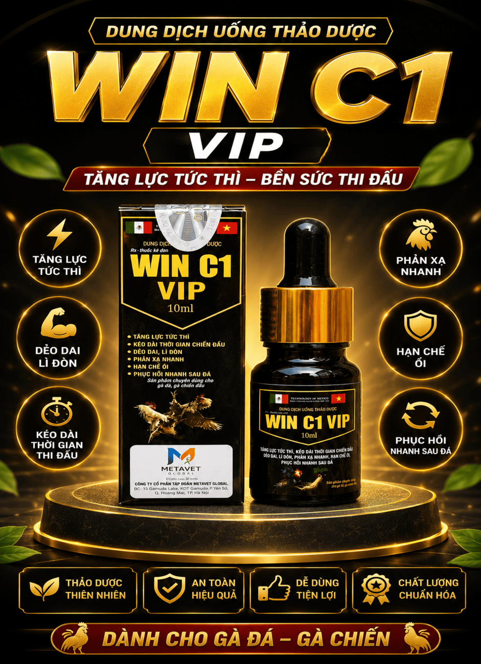 WIN C1 VIP Tăng Lực Tức Thì Danh Riêng Cho Gà