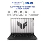 Laptop Asus TUF Gaming A14 FA401EA-RG034W (Ryzen AI MAX+ 392/ 64GB/ 1TB/ Windows 11 Home) - Bảo hành 24 tháng