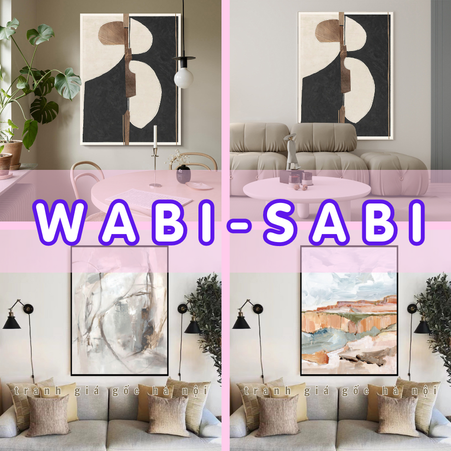 Tranh trừu tượng phong cách Wabi Sabi khổ lớn trang trí phòng khách, đại sảnh, hành lang, lối vào, decor nhiều mẫu