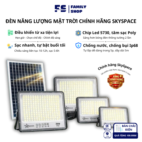 Đèn pha năng lượng mặt trời chính hãng SkySpace công suất lớn chiếu sáng 100m2 liên tục 12h, sạc nhanh dễ dàng lắp đặt