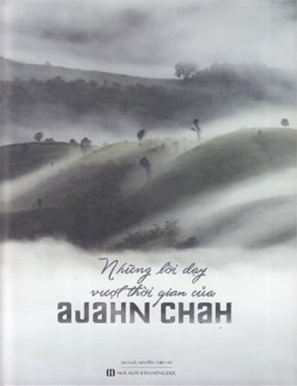 nguyetlinhbook - Những Lời Dạy Vượt Thời Gian Của Ajahn Chah - NXB Hồng Đức.