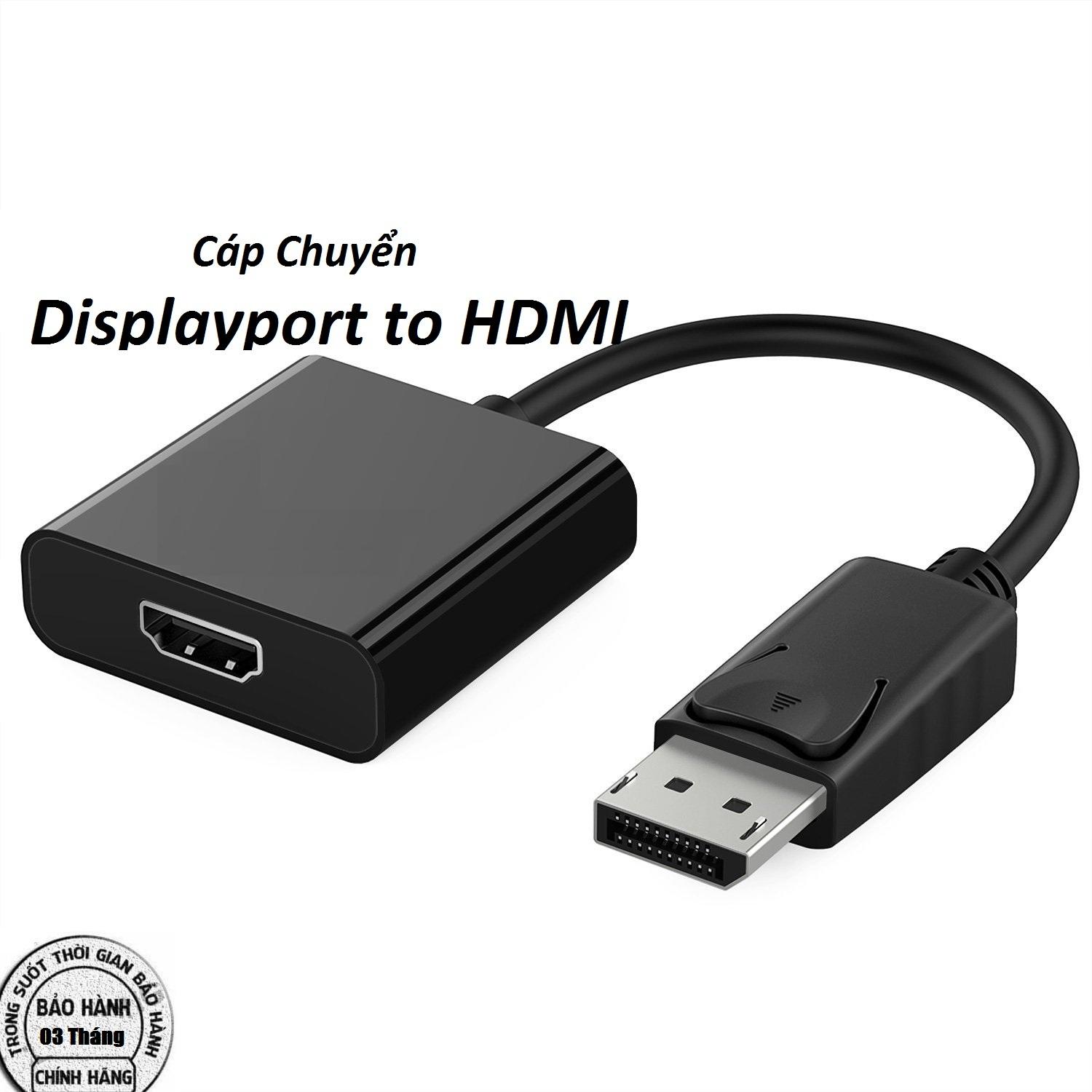 Cáp chuyển đổi displayport ra hdmi, displayport sang hdmi 1 chiều. bh 3 tháng online