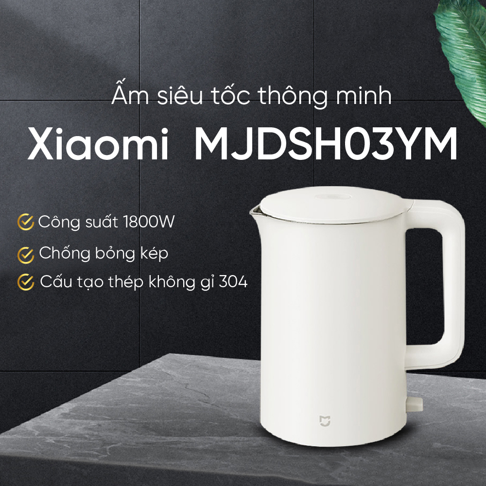 Ấm siêu tốc thông minh xiaomi mijia 1s mjdsh03ym 1.7l - thiết kế 2 lớp - công suất 1800w