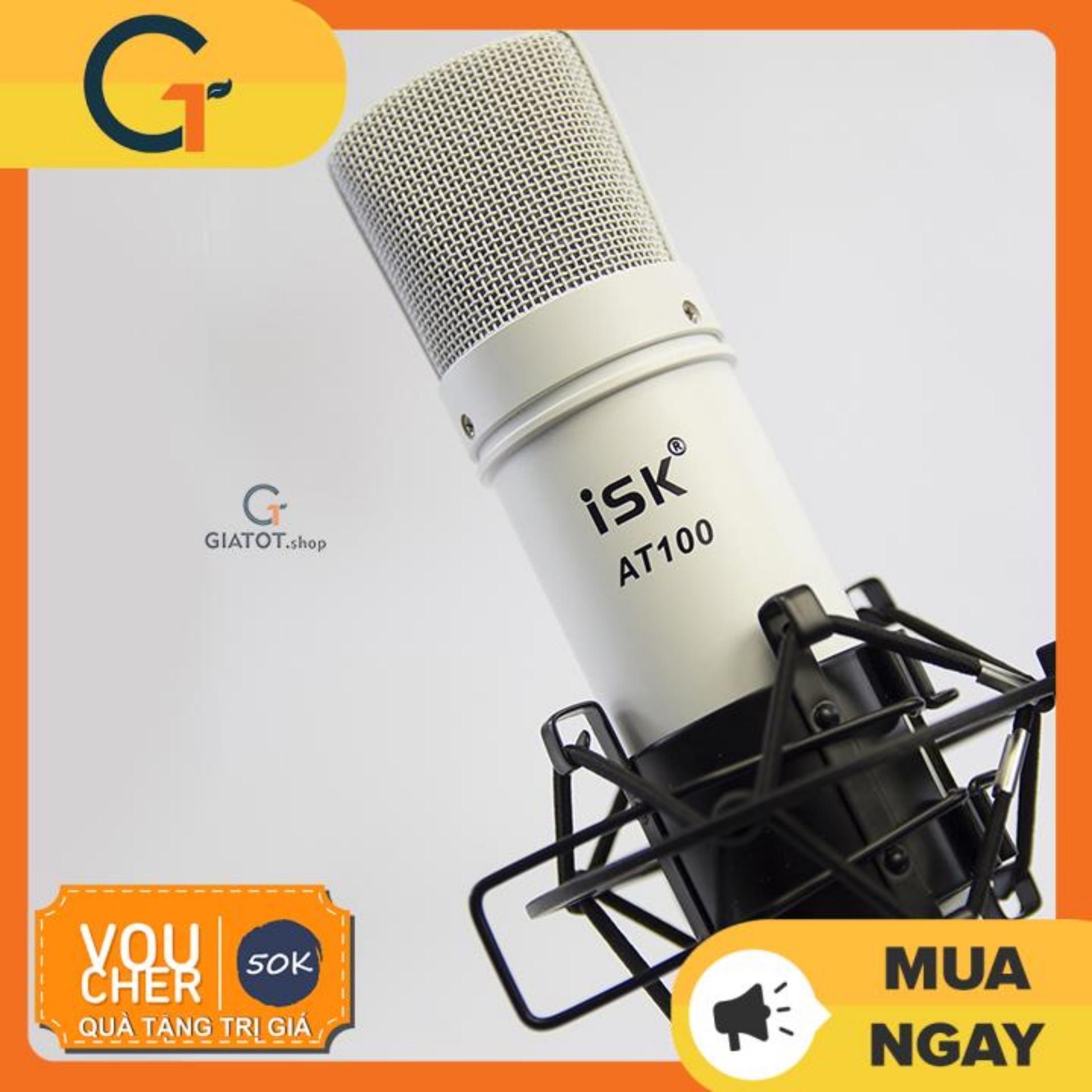 Micro thu âm ISK AT100 cao cấp hàng chính hãng loại 1 hát livestream thu âm và karaoke