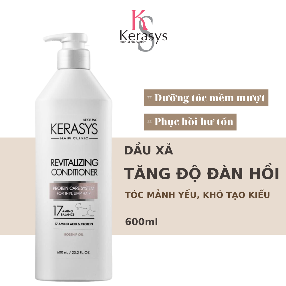 Dầu xả Kerasys Revitalizing Hàn Quốc tăng cường độ đàn hồi làm phồng tóc cho tóc mỏng, mảnh, khó tạo kiểu 600ml