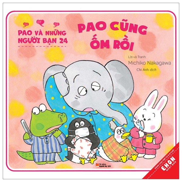 Fahasa - Pao Và Những Người Bạn 24 - Pao Cũng Ốm Rồi