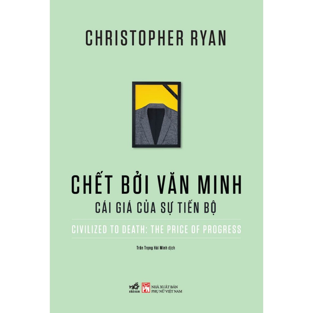 Sách - Chết bởi văn minh - Cái giá của sự tiến bộ