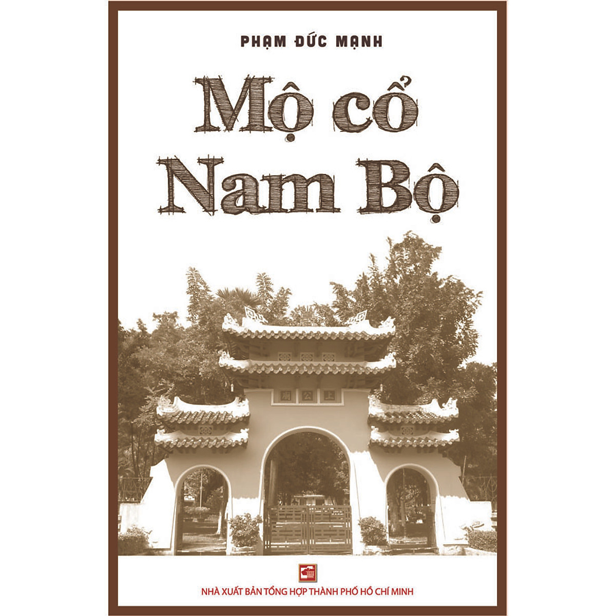 Nxbhcm - sách mộ cổ nam bộ