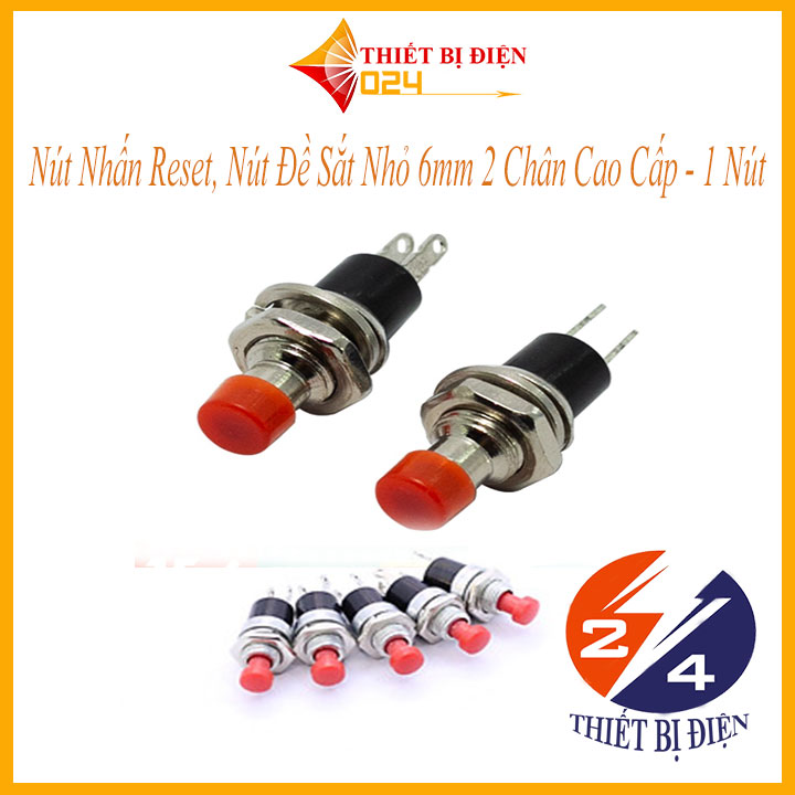 Nút nhấn reset, nút đề sắt nhỏ 6mm 2 chân cao cấp - 1 nút