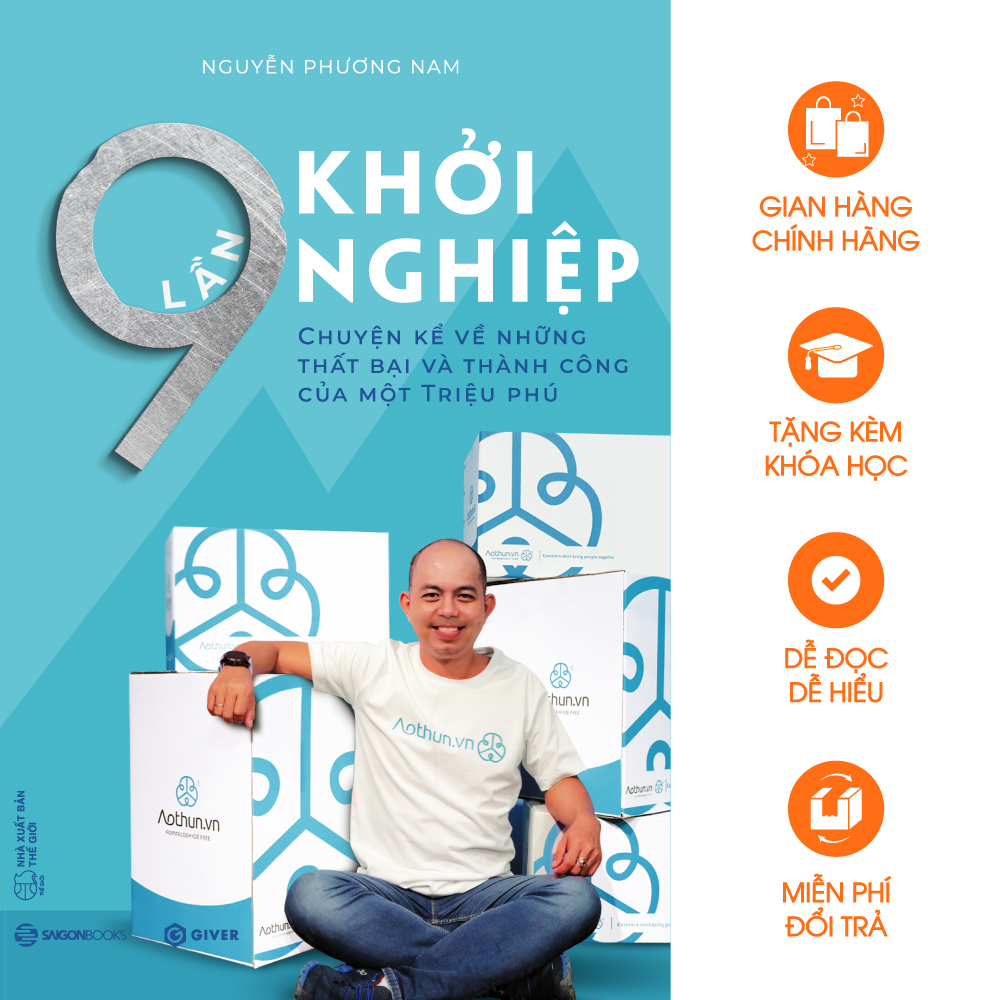 9 lần khởi nghiệp - chuyện kể về những thất bại và thành công của một triệu phú