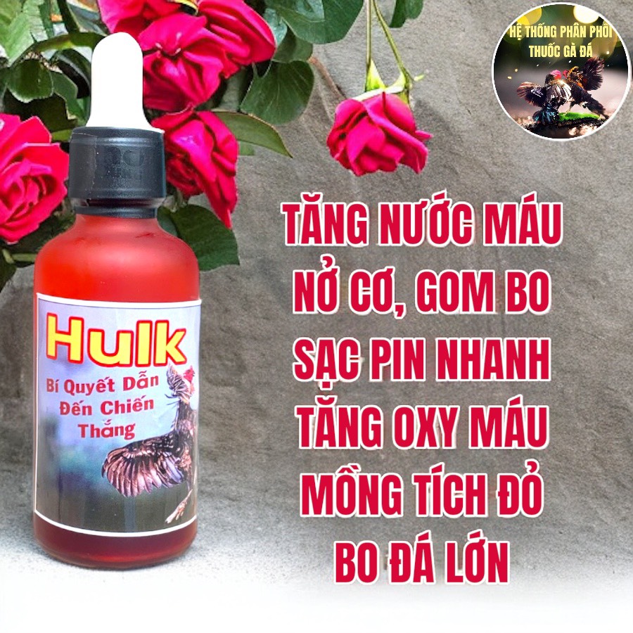 THUỐC GÀ ĐÁ HULK NUÔI GÀ CHẾ ĐỘ ĐÁ BO LỚN, THI ĐẤU DẺO DAI