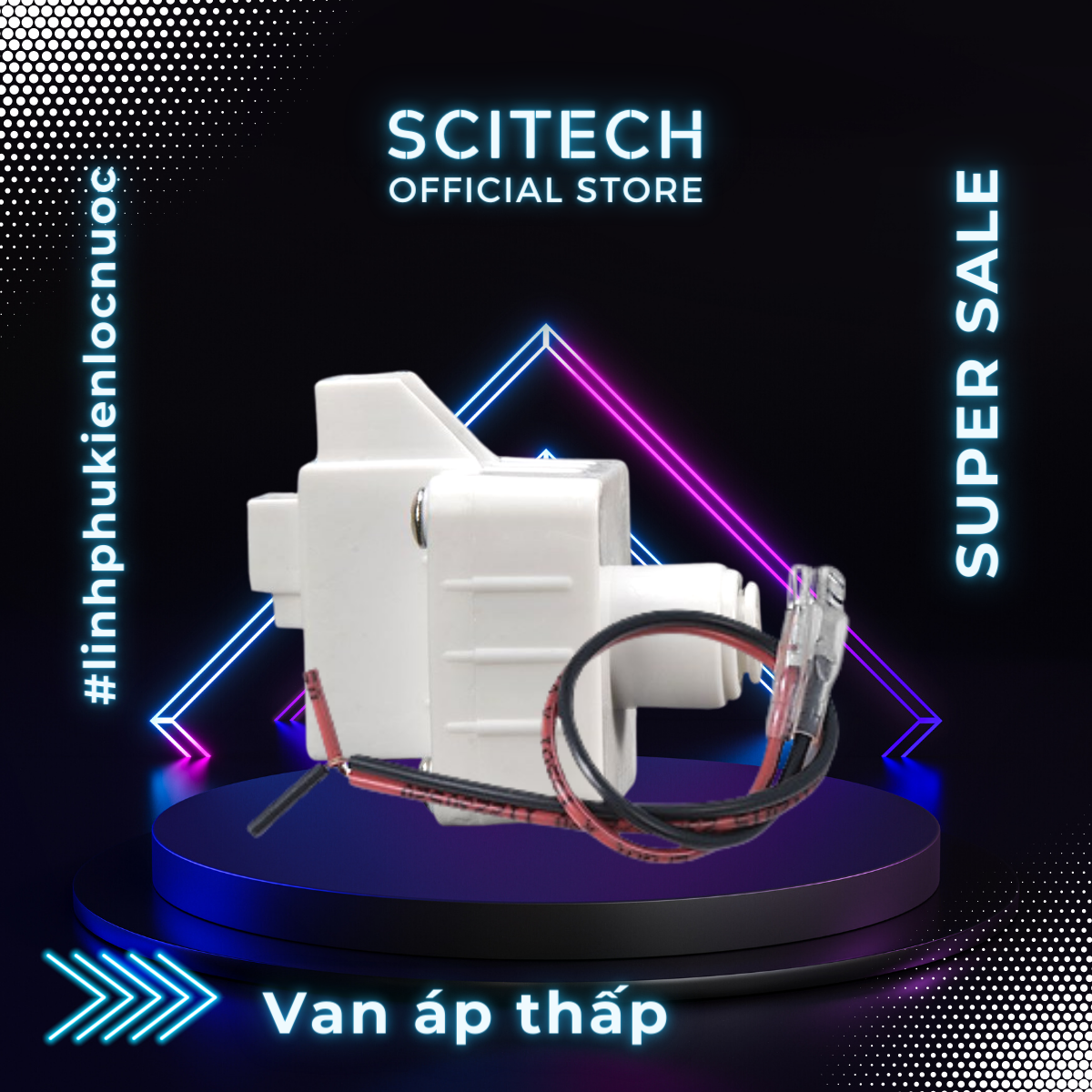 Van áp thấp máy lọc nước - Scitech Water