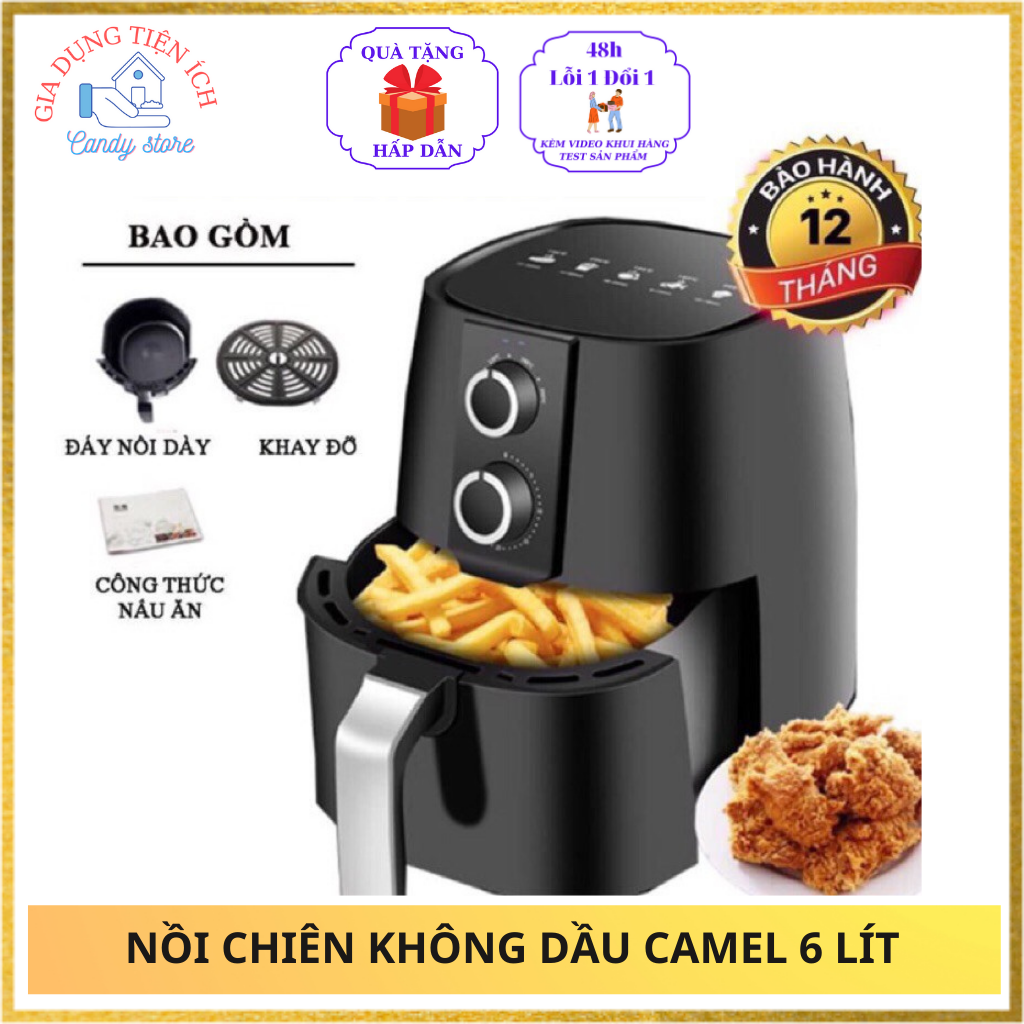 Nồi Chiên Không Dầu Camel 6L 7L 8L 10L Công Suất 1350W Không Khói, Không Mùi, Dễ Sử Dụng, An Toàn Cho Sức Khỏe Gia Đình