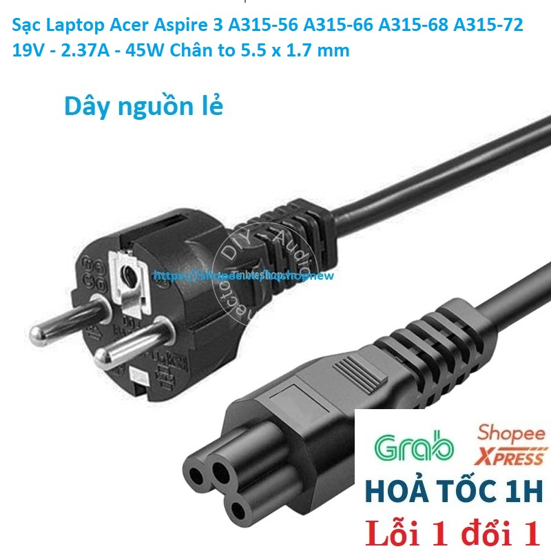 ️ Sạc Laptop Acer Aspire 3 A315-56 A315-66 A315-68 A315-72 19V - 2.37A - 45W Chân to 5.5 x 1.7 mm