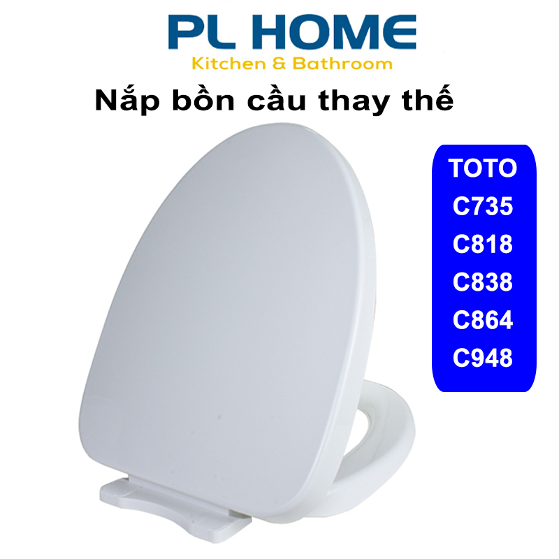 Nắp bồn cầu đóng rơi êm dùng thay thế cho bồn cầu Toto model C735, C818, 838, C864, C948