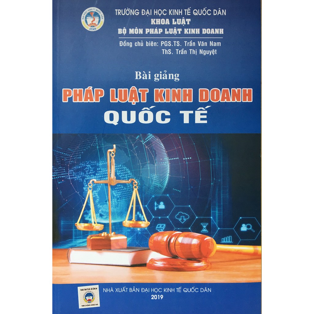 Bài Giảng Pháp Luật Kinh Doanh Quốc Tế (PGS.TS. Trần Văn Nam - ThS. Trần Thị Nguyệt)