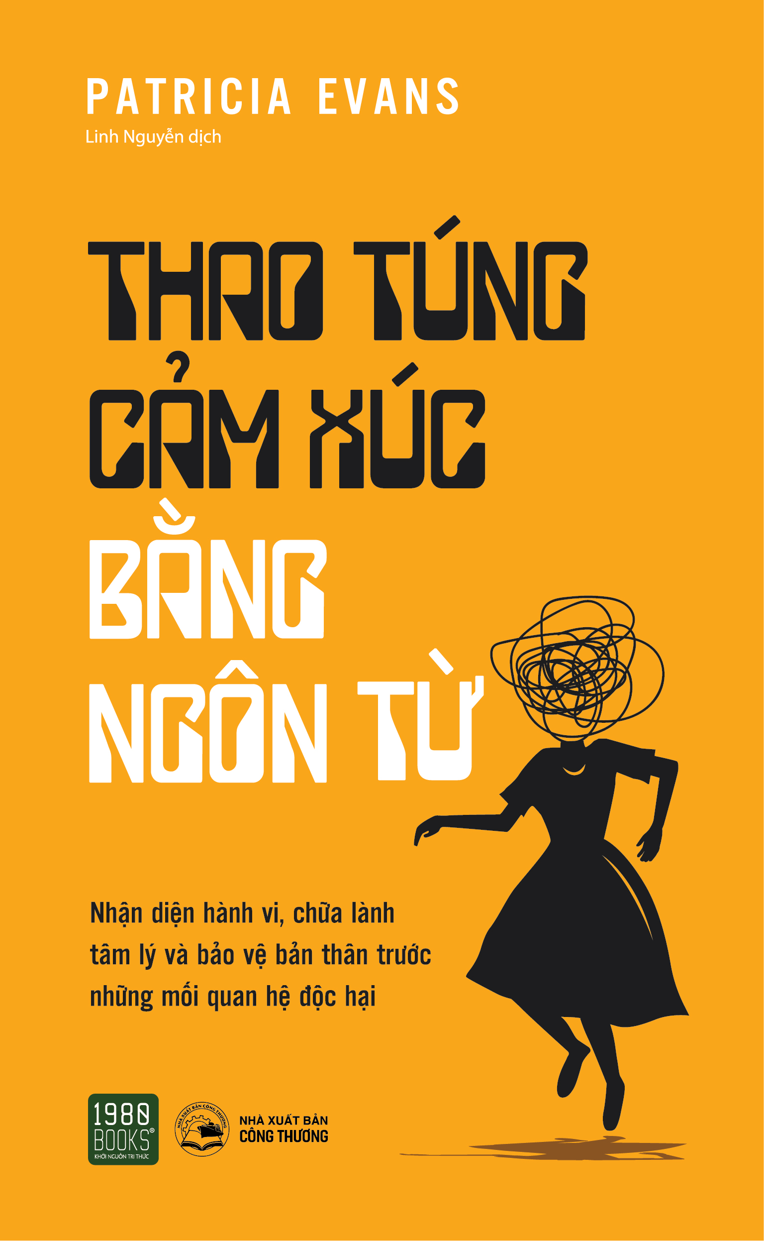 Thao túng cảm xúc bằng ngôn từ - Patricia Evans ( 1980 Books HCM )