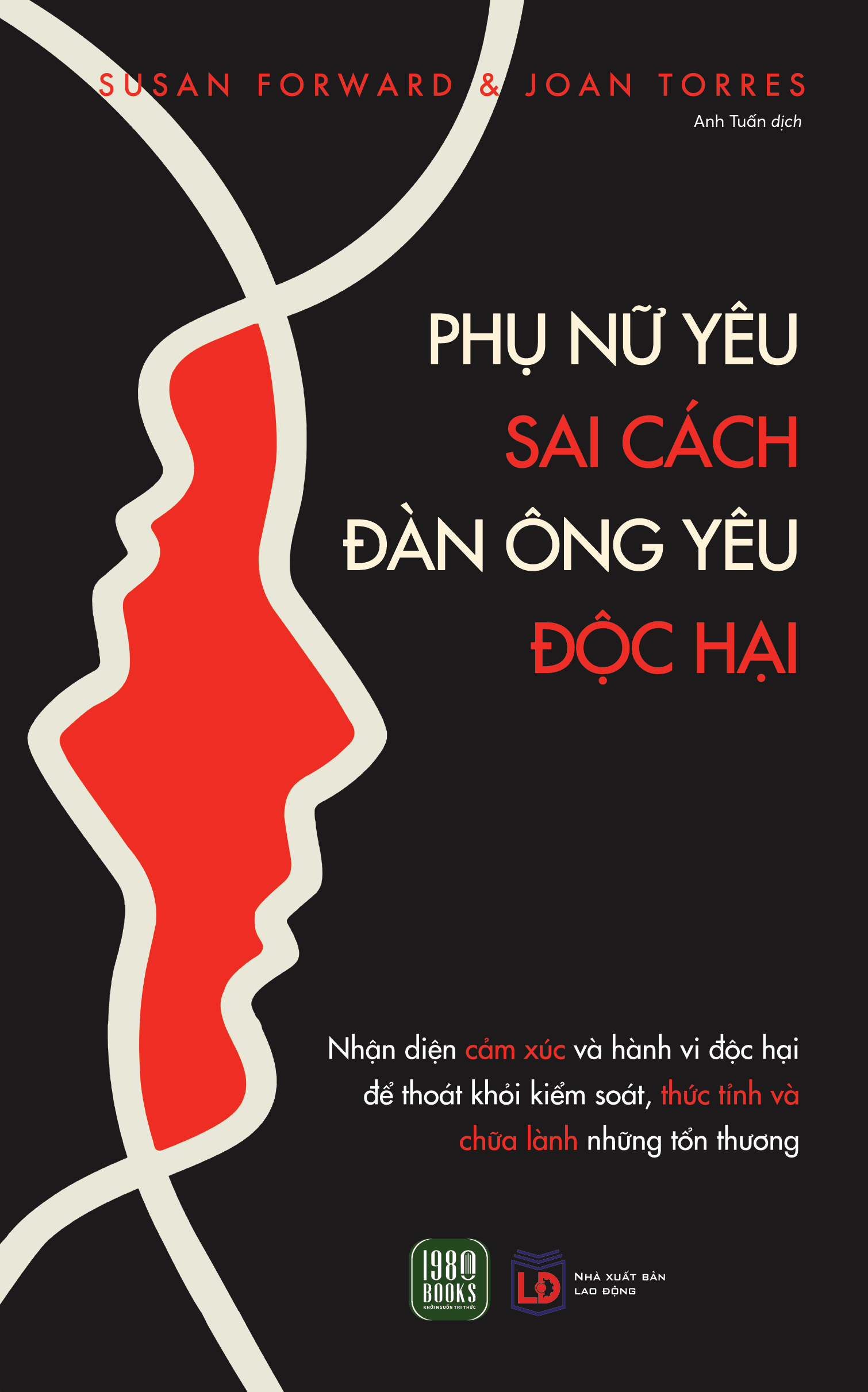 Sách - Phụ Nữ Yêu Sai Cách, Đàn Ông Yêu Độc Hại