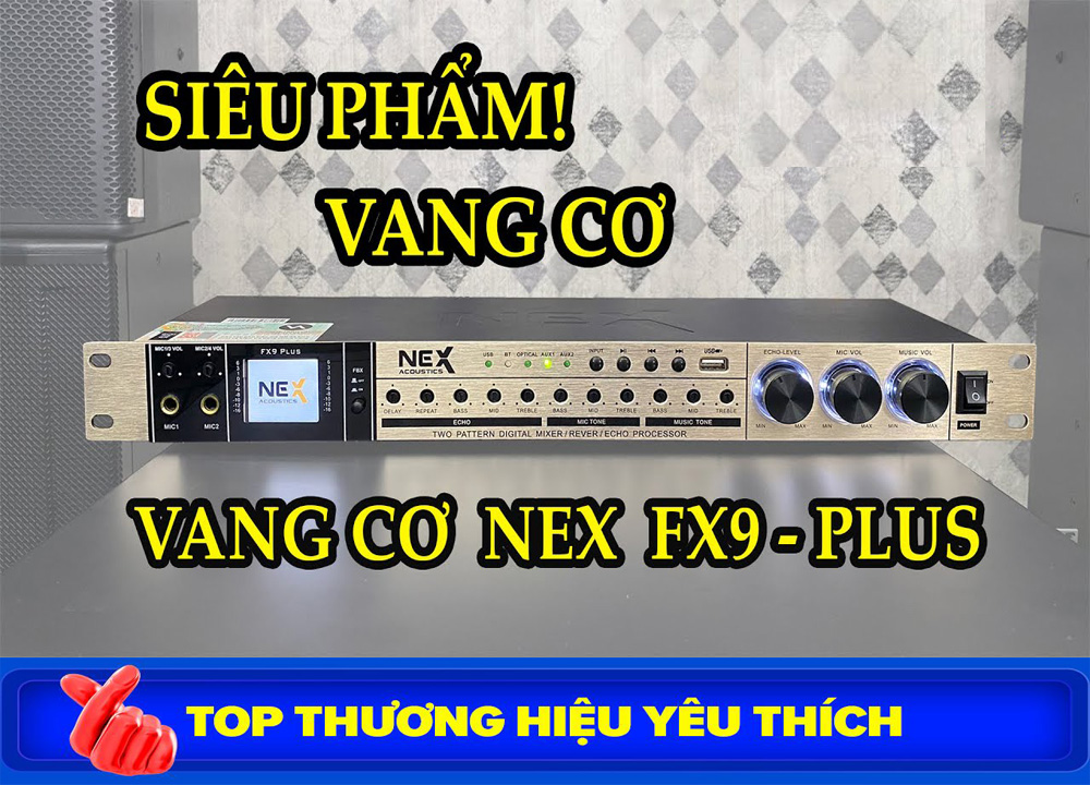 [HCM][ Tổng Xả Kho Cuối Năm ] VANG CƠ Giá Rẻ VANG CƠ Chống Hú Karaoke Hay Nhất 2020 Vang Cơ NEX FX9 PLUS Chính Hãng Khả Năng Bắt Mic Tốt Xử Lý Âm Thanh Vượt Bậc Kết Nối Phù Hợp Cho Các Dòng Âm Thanh Cho Dàn Karaoke Chuyên Nghiệp.