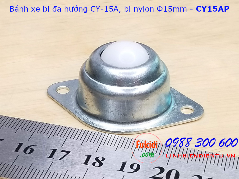 Bánh xe bi cầu đa hướng CY-15A bi nylon phi 15mm, tải trọng 10kg - CY15AP
