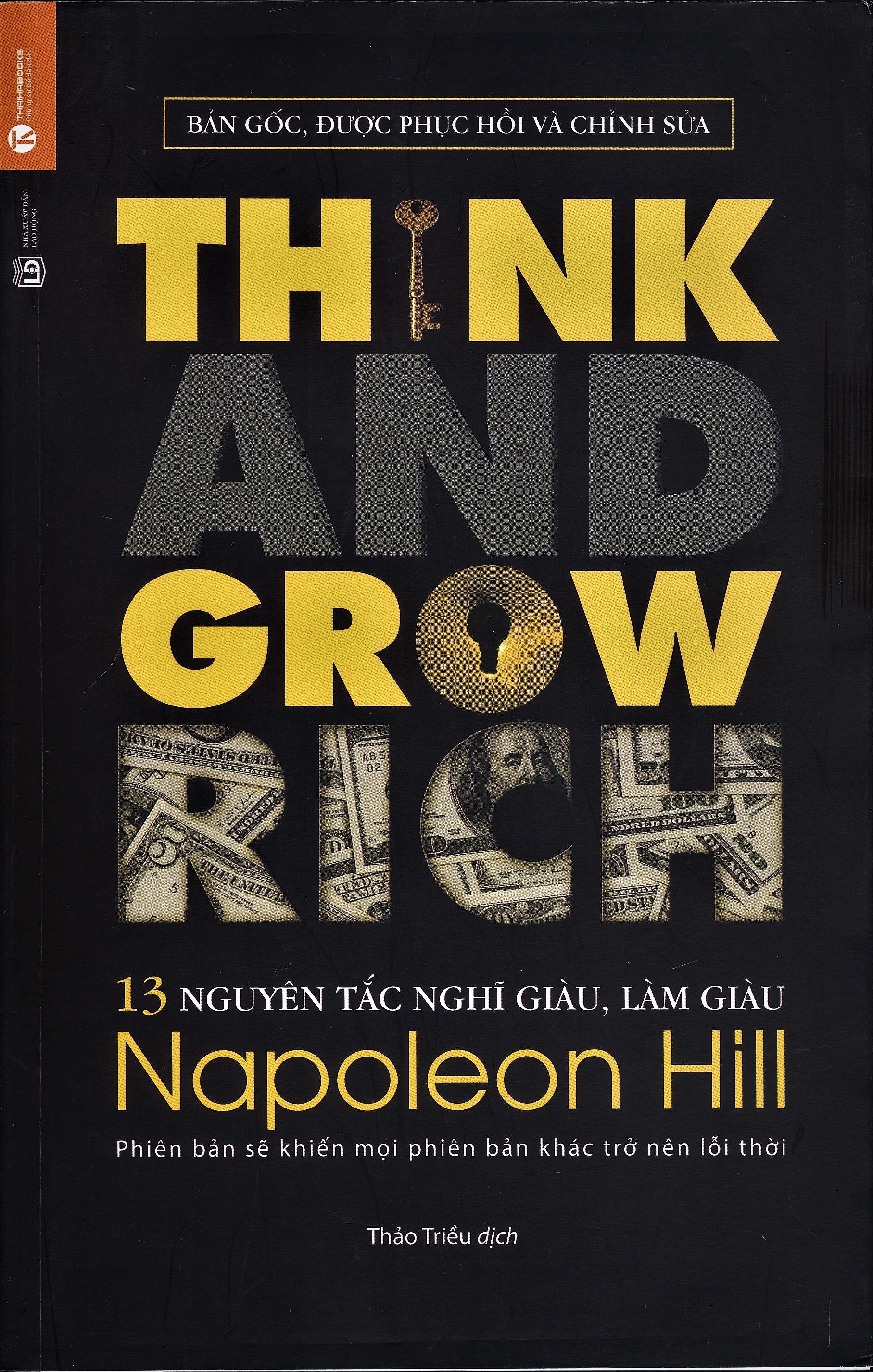 Think And Grow Rich - 13 Nguyên Tắc Nghĩ Giàu Làm Giàu Napoleon Hill