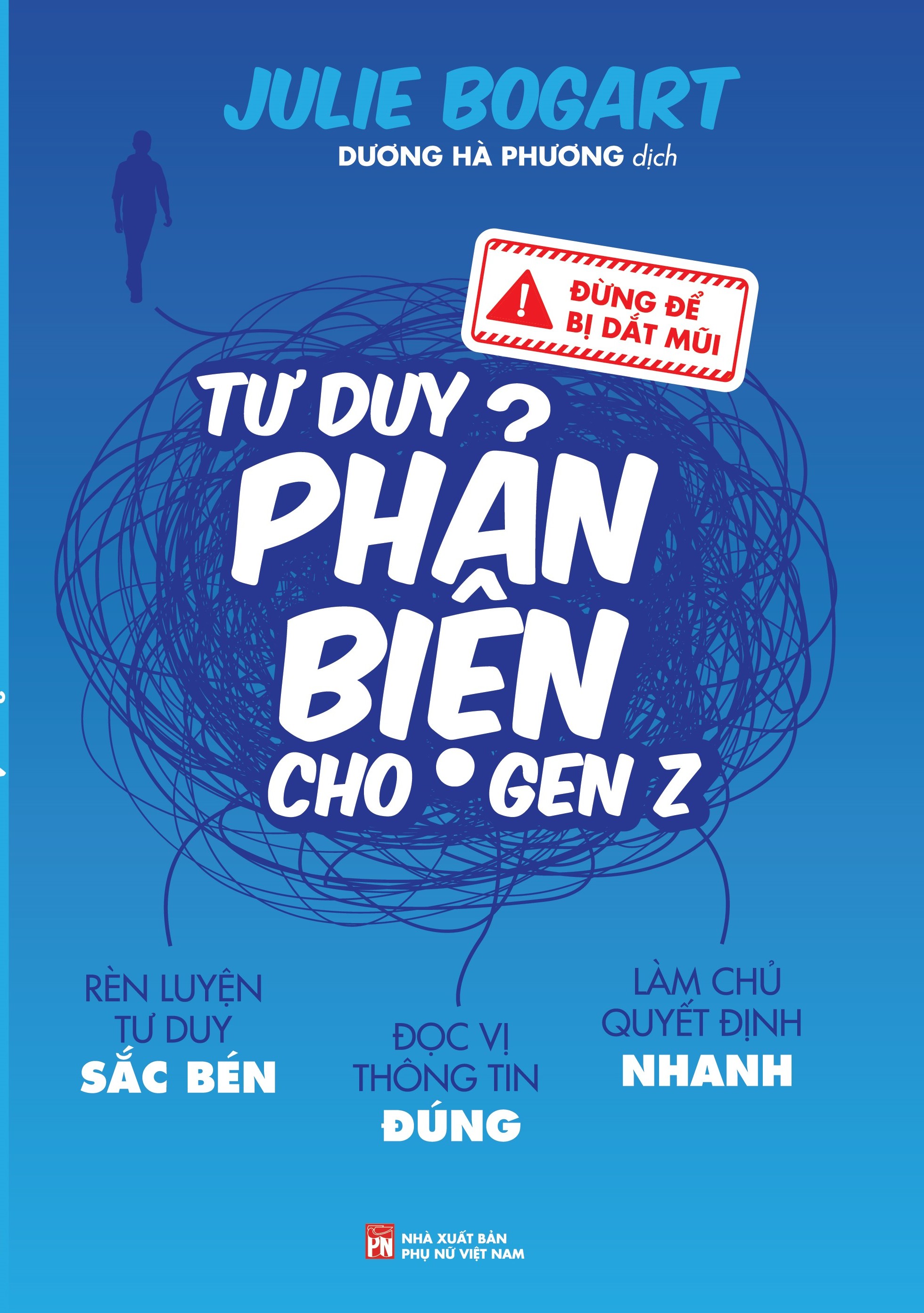 Sách - Tư duy phản biện cho Gen Z - NXB Phụ nữ VN (Sách Tâm lý - Kỹ năng)