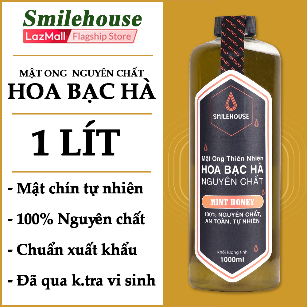 [ VUA CÁC LOẠI MẬT ] Mật ong nguyên chất hoa bạc hà Smilehouse 1 Lít, nguyên chất, an toàn, cam kết đúng chất lượng, tăng sức đề kháng, chăm sóc sức khỏe, đặc sản và quà tặng.
