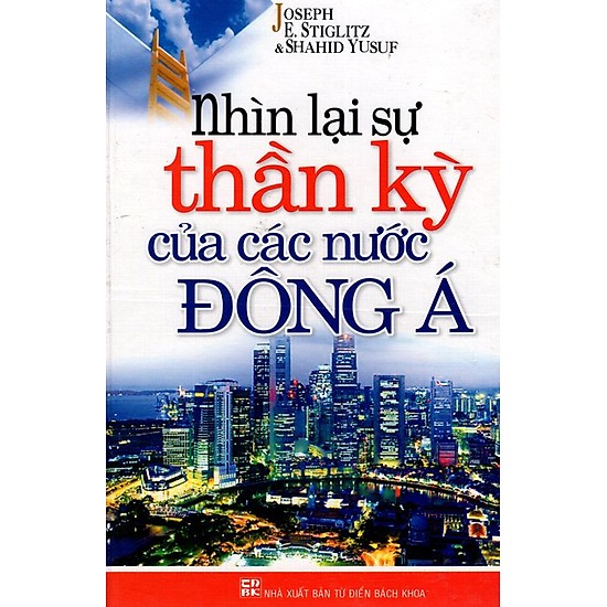 Nhìn lại sự thần kỳ của các nước đông á