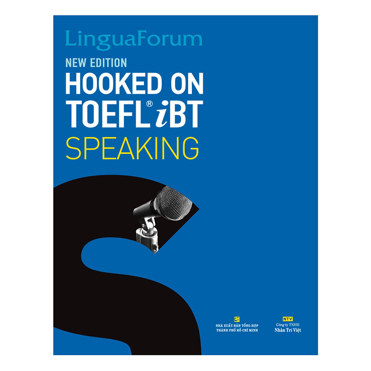 Ns minh tâm - linguaforum hooked on toefl ibt speaking