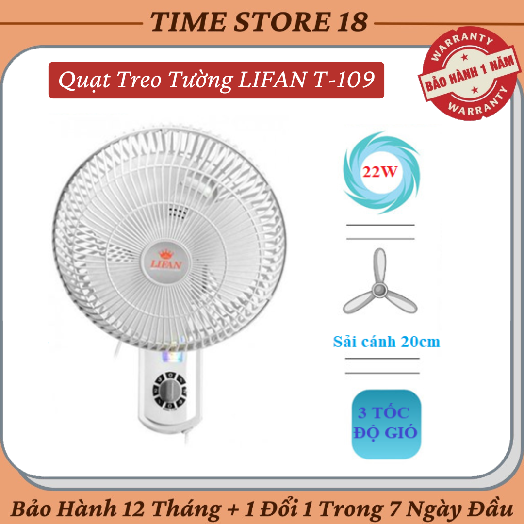 Quạt treo tường lifan t-109 3 tốc độ , công suất 22w sải cánh 20cm chạy êm ái tiết kiệm điện