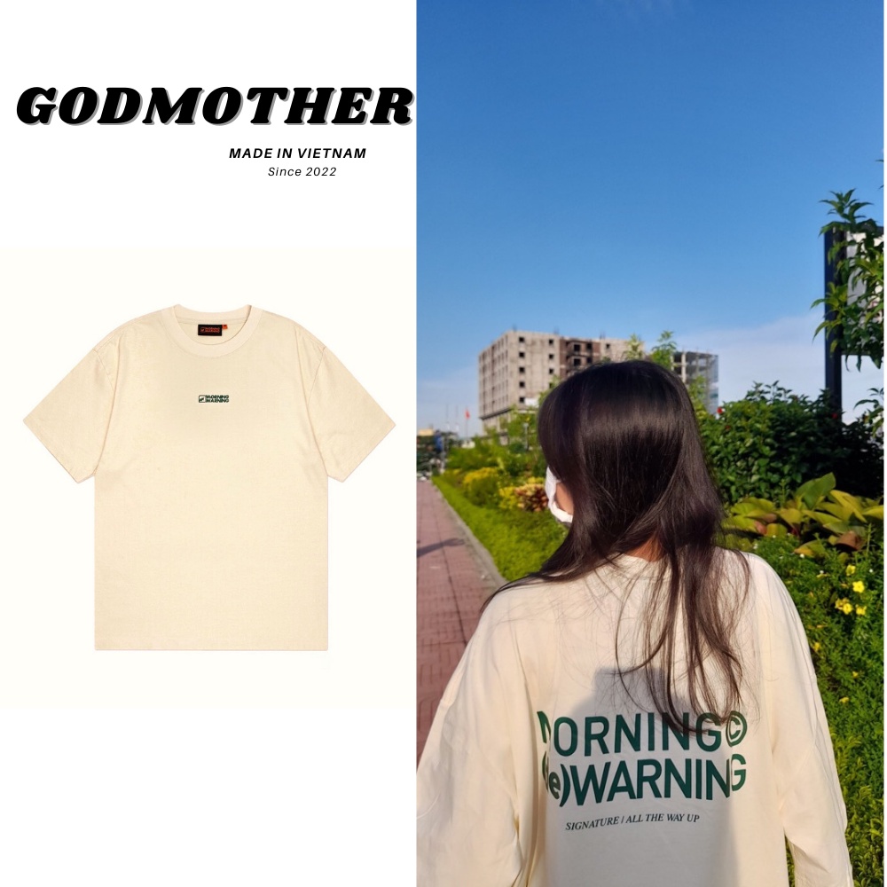 Áo thun form rộng unisex the godmother morning warning