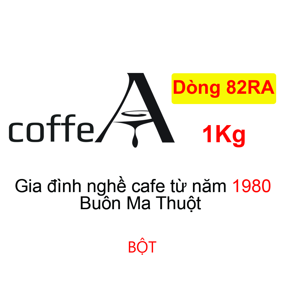 HCM1Kg Cafe BỘT cafe rang xay nguyên chất coffeA Dòng 82RA