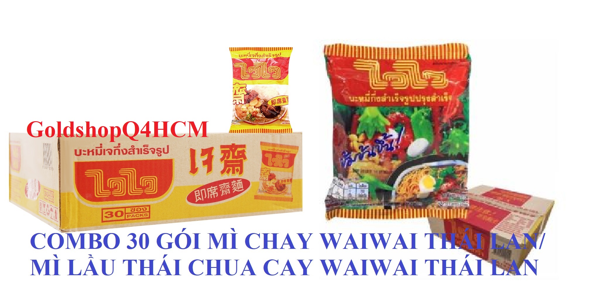 (HCM)- COMBO 1 THÙNG 30 GÓI MÌ CHAY RAU NẤM WAIWAI 60g Thái Lan