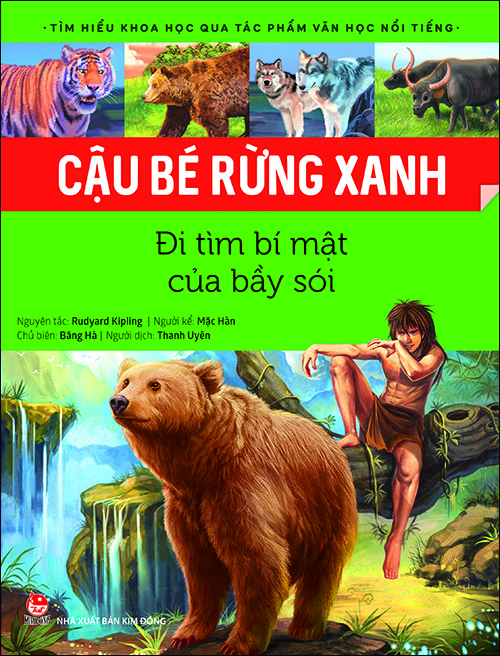 Kim Đồng - Cậu bé rừng xanh - Đi tìm bí mật của bầy sói