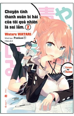 Fahasa - Chuyện Tình Thanh Xuân Bi Hài Của Tôi Quả Nhiên Là Sai Lầm. 2