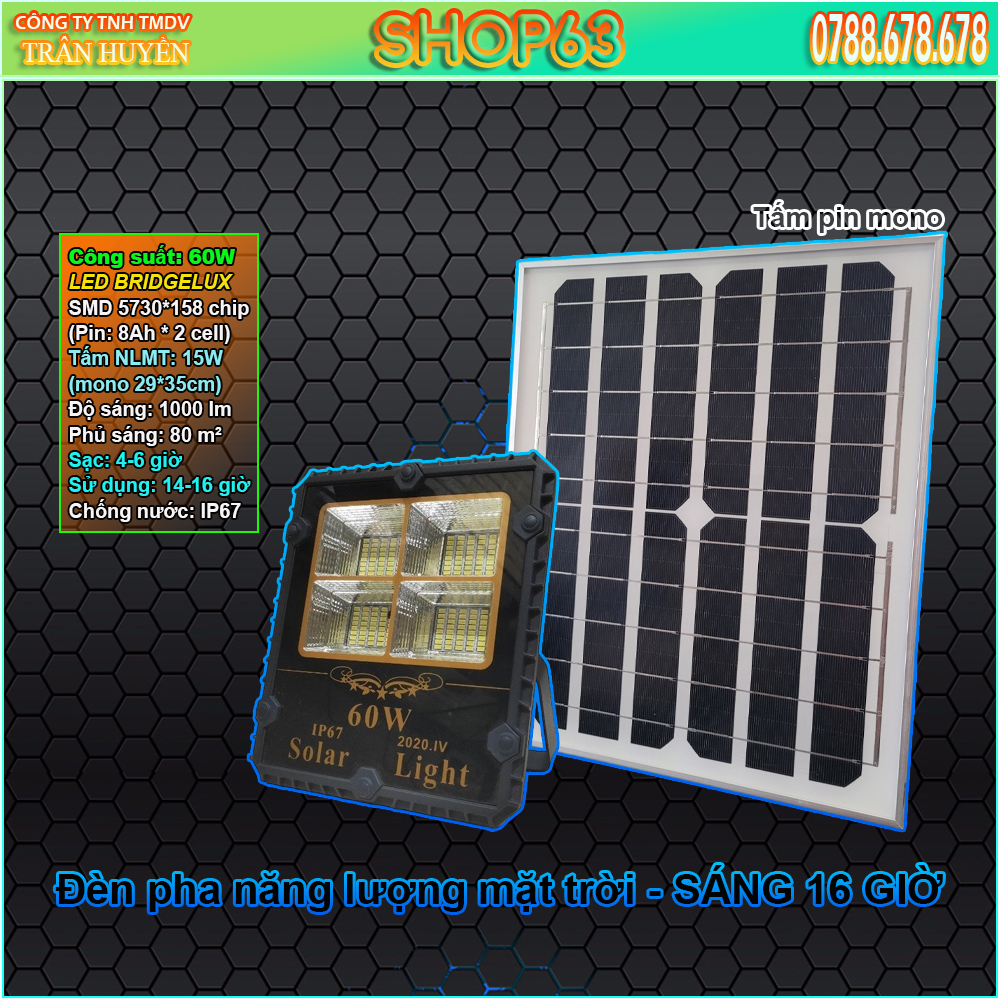 Đèn pha năng lượng mặt trời 60W cao cấp sử dụng tấm pin mono (158 LED Bridgelux 5730 siêu sáng - dung lượng pin 16Ah chiếu sáng 16 giờ)