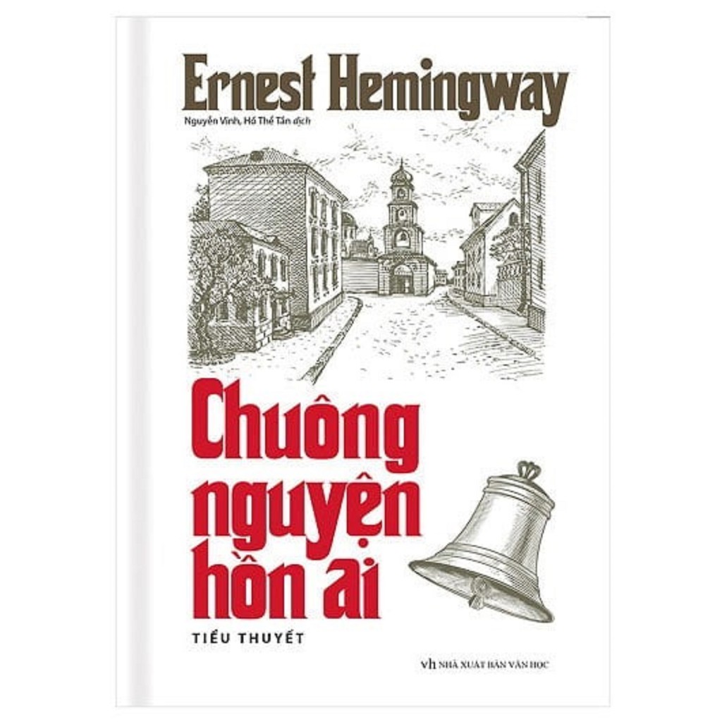 Nguyetlinhbook Sách - Chuông Nguyện Hồn Ai - Tác Giả Ernest Hemingway.