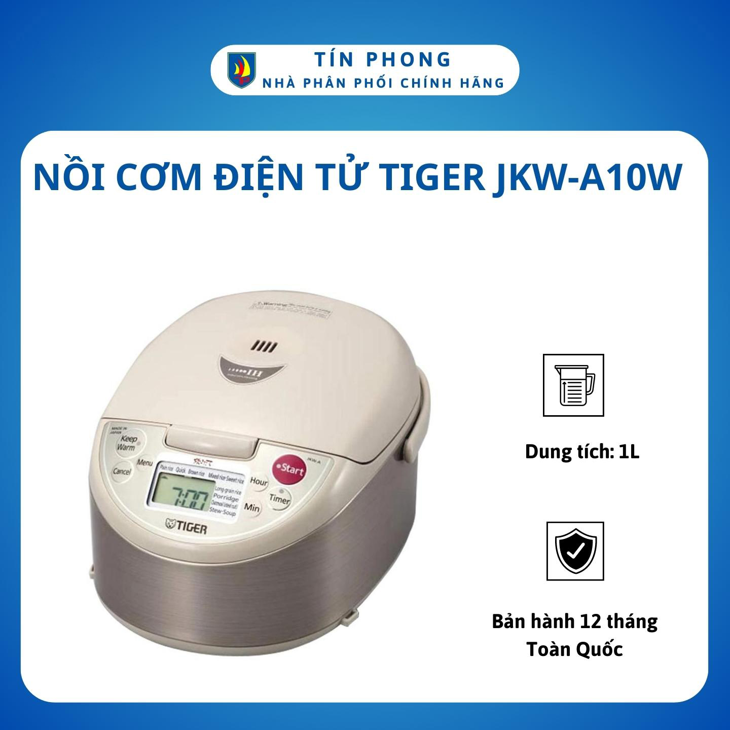 Nồi cơm, nồi cơm điện tử tiger jkw-a10w - dung tích 1 lít, công suất 1200w. 9 chương trình nấu - hàng chính hãng, bảo hành 12 tháng